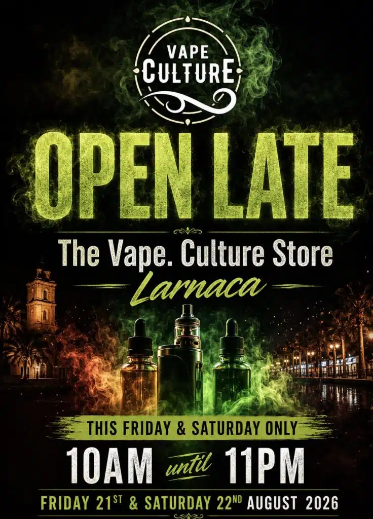 Late Opening Vape Shop in Larnaca - Vape Culture